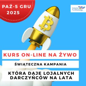Kurs on-line. Świąteczna Kampania, która daje lojalnych darczyńców na lata - warsztaty na żywo